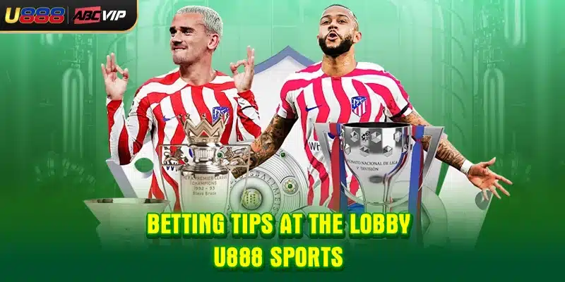 Betting tips at the lobby U888 Sports