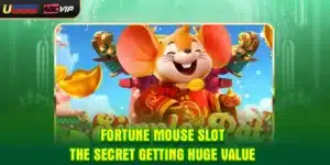 Fortune Mouse Slot - The Secret Getting Huge Value