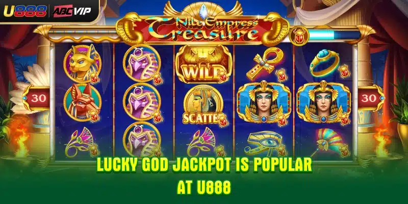 Lucky God Jackpot is popular at U888