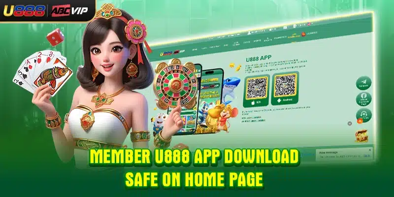 Member U888 app download safe on home page
