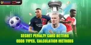 Secret Penalty Card Betting Odds Types, Calculation Methods