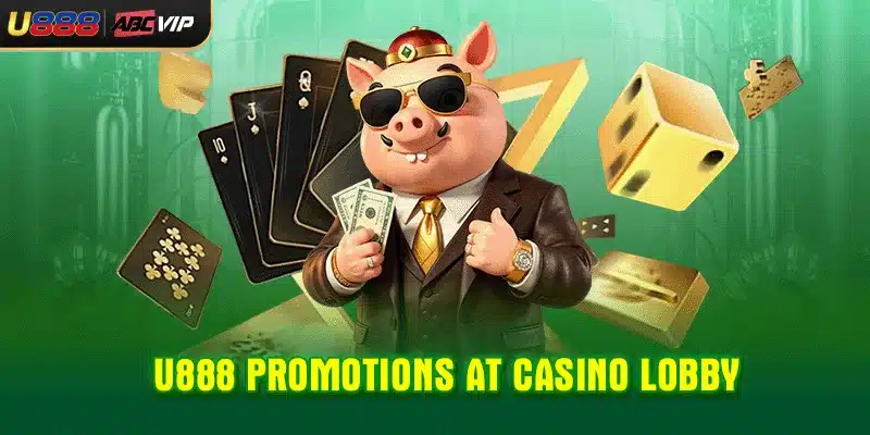 U888 promotions at Casino lobby